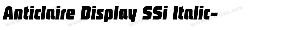 Anticlaire Display SSi Italic字体转换